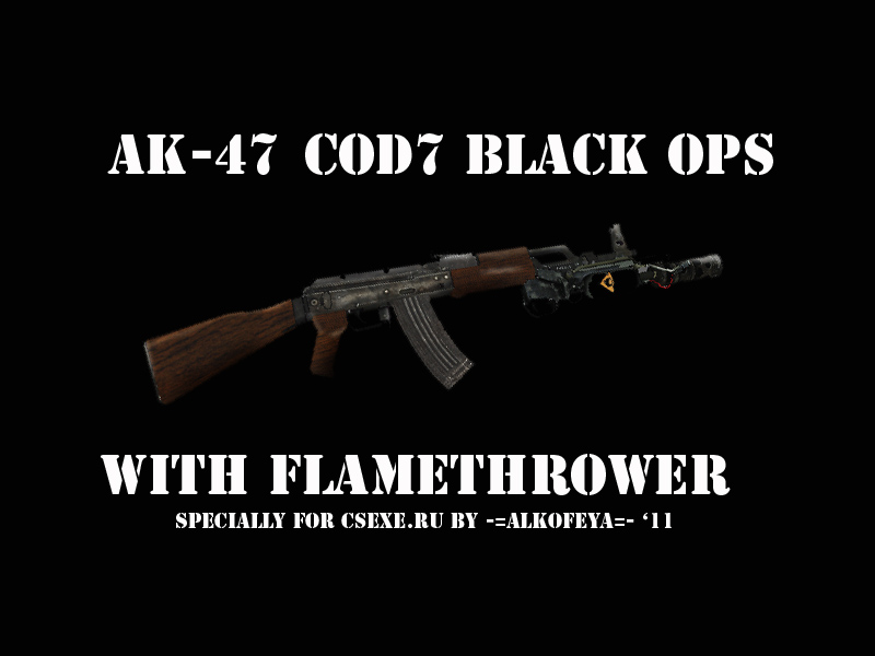 COD7 BO AK47 with Flamethrower