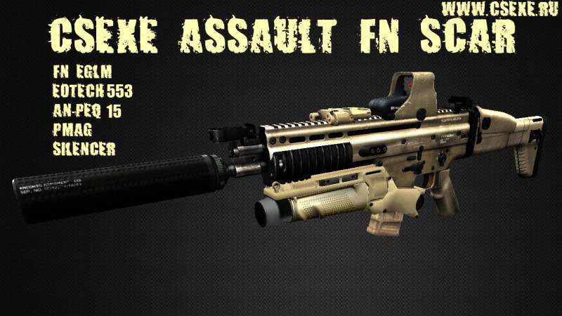 CSEXE Assault FN Scar FN EGLM