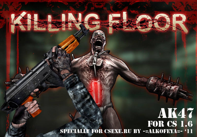 [kiling floor] ak47 for CS 1.6