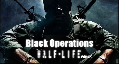 Black Operations Redux (мод на half-life или hl.exe)